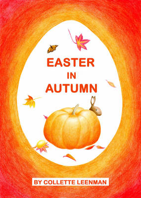 Image for <B>Easter in Autumn </B><I> </I>