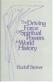 Image for <B>Driving Force of Spiritual Powers in World History </B><I> </I>