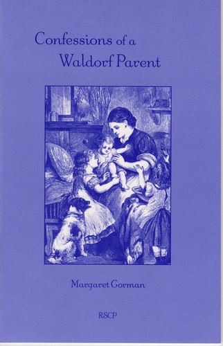 Image for <B>Confessions of a Waldorf Parent </B><I> </I>