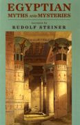 Image for <B>Egyptian Myths and Mysteries </B><I> Lectures by Rudolf Steiner</I>
