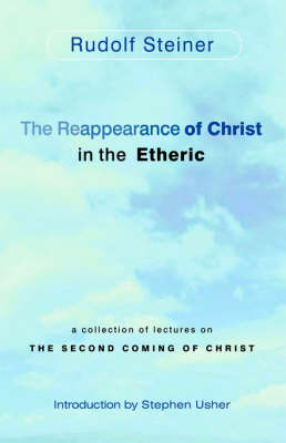 Image for <B>Reappearance of Christ in the Etheric </B><I> </I>