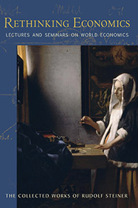 Image for <B>Rethinking Economics </B><I> Lectures and Seminars on World Economics (CW 340-341)</I>