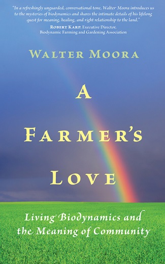 Image for <B>Farmer's Love, A </B><I> Living Biodynamics and the Meaning of Community</I>