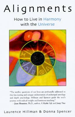 Image for <B>Alignments: How to Live in Harmony with the Universe </B><I> How to Live in Harmony with the Universe</I>