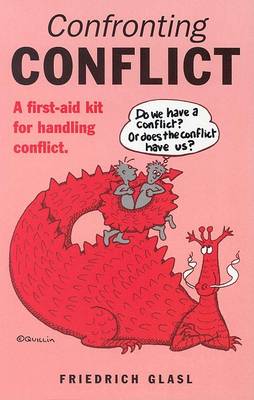 Image for <B>Confronting Conflict </B><I> A First-aid Kit for Handling Conflict</I>