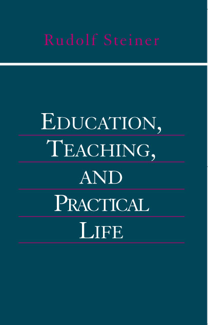 Image for <B>Education, Teaching and Practical Life </B><I> </I>