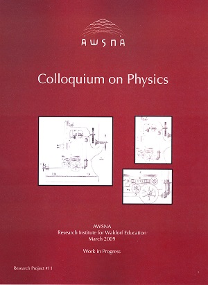 Image for <B>Colloquium on Physics </B><I> AWSNA High School Research Project #11:</I>