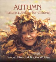 Image for <B>Autumn-Nature Activities for Children </B><I> </I>