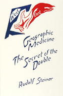 Image for <B>Geographic Medicine </B><I> The Secret of the Double</I>