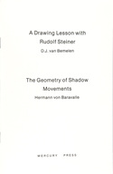Image for <B>Drawing Lesson with Rudolf Steiner, A & The Geometry of Shadow Movements </B><I> </I>