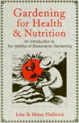 Image for <B>Gardening for Health and Nutrition </B><I> An introduction to the method of biodynamic gardening</I>