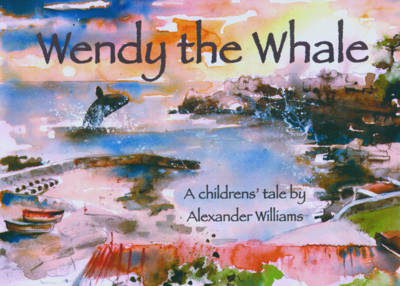 Image for <B>Wendy the Whale </B><I> </I>