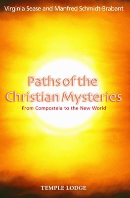 Image for <B>Paths of the Christian Mysteries </B><I> From Compostela to the New World</I>