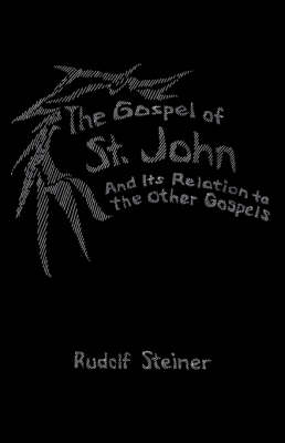 Image for <B>Gospel of St.John and Its Relation to the Other Gospels </B><I> </I>