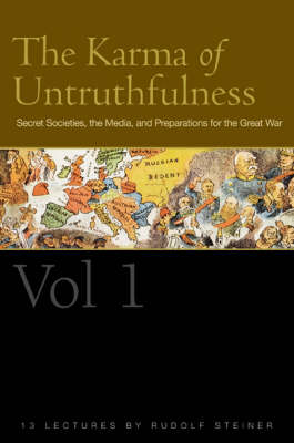 Image for <B>Karma of Untruthfulness, The - Vol 1 </B><I> Secret Societies, the Media, and Preparations for the Great War</I>