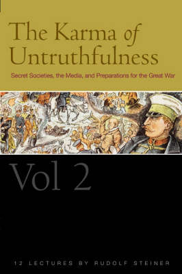 <B>Karma of Untruthfulness, The - Vol 2 </B><I> Secret Societies, the Media, and Preparations for the Great War</I> Image for <B>Karma of Untruthfulness, The - Vol 2 </B><I> Secret Societies, the Media, and Preparations for the Great War</I>