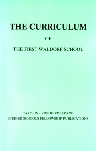 <B>Curriculum of the first Waldorf School, The </B><I> </I> Image for <B>Curriculum of the first Waldorf School, The </B><I> </I>