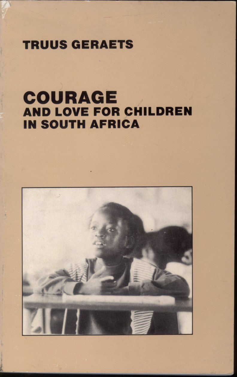 Image for <B>Courage and love for the children in South Africa </B><I> </I>