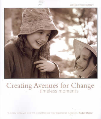 Image for <B>Creating Avenues for Change </B><I> Timeless Moments</I>