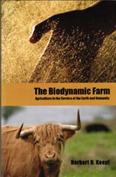 Image for <B>Biodynamic Farm, The </B><I> Agriculture in Service of Earth and Humanity</I>