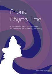 Image for <B>Phonic Rhyme Time </B><I> A unique collection of phonic rhymes for precise practice in speaking and reading.</I>