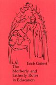 Image for <B>Motherly and Fatherly Roles in Education, The </B><I> </I>