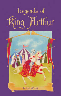 Image for <B>Legends of King Arthur </B><I> </I>