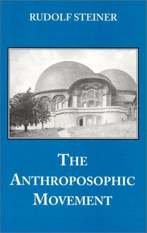 Image for <B>Anthroposophic Movement, The </B><I> Eight Lectures Given in Dornach, 10-17 June 1923</I>