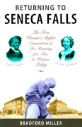 Image for <B>Returning to Seneca Falls </B><I> First Women's Rights Convention and Its Meaning for Men and Women Today</I>