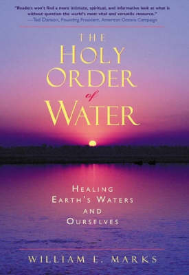 <B>Holy Order of Water </B><I> Healing the Earth's Waters and Ourselves</I> Image for <B>Holy Order of Water </B><I> Healing the Earth's Waters and Ourselves</I>