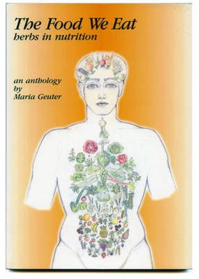 Image for <B>Food We Eat </B><I> Herbs in Nutrition</I>