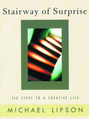 Image for <B>Stairway of Surprise </B><I> Six Steps to a Creative Life</I>