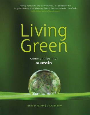 Image for <B>Living Green </B><I> Communities That Sustain</I>