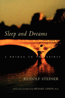 Image for <B>Sleep and Dreams </B><I> A Bridge to the Spirit</I>