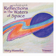 Image for <B>Radiant Space-Reflections in the Waters of Space </B><I> </I>