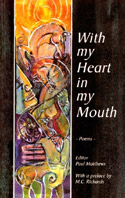 Image for <B>With My Heart in My Mouth </B><I> Poems</I>