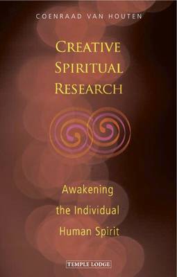 Image for <B>Creative Spiritual Research </B><I> Awakening the Individual Human Spirit</I>