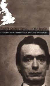 Image for <B>Rudolf Steiner Speaks to the British </B><I> Lectures and Addresses in England and Wales</I>