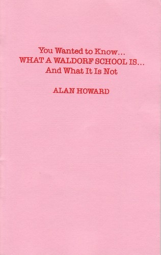 Image for <B>You Wanted to Know What a Waldorf School is... And What It Is Not </B><I> </I>