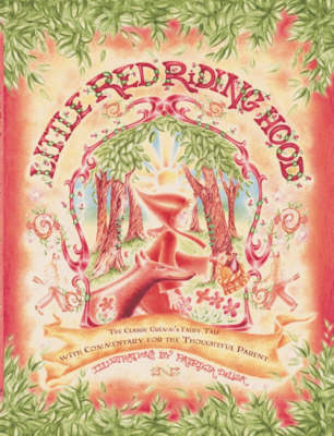 Image for <B>Little Red Riding Hood </B><I> The Classic Grimm's Fairy Tale with Commentary for the Thoughtful Parent</I>