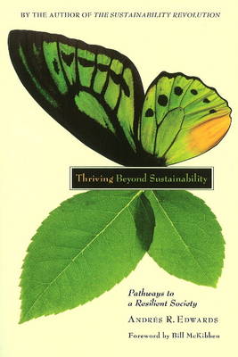Image for <B>Thriving Beyond Sustainability </B><I> Pathways to a Resilient Society</I>