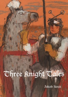 Image for <B>Three Knight Tales </B><I> </I>