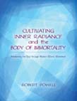 Image for <B>Cultivating Inner Radiance and the Body of Immortality </B><I> </I>