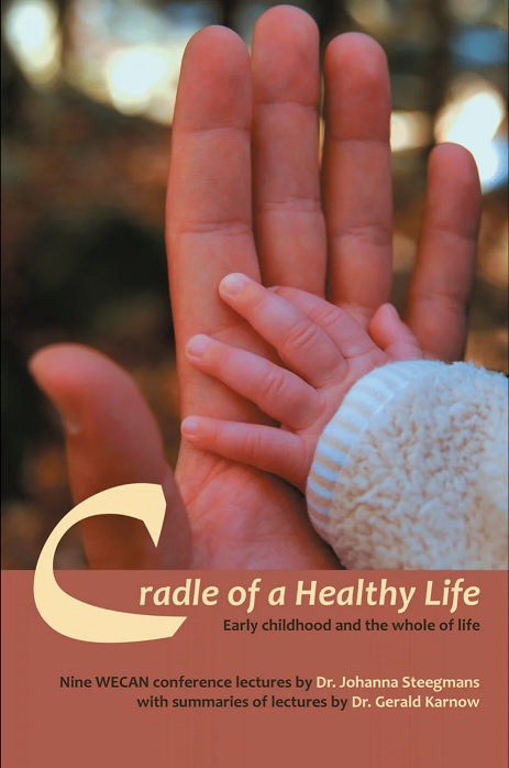 Image for <B>Cradle of a Healthy Life </B><I> Early Childhood and the Whole of Life</I>
