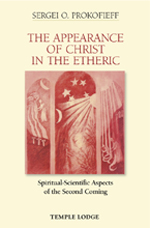<B>Appearance of Christ in the Etheric </B><I> Spiritual-Scientific Aspects of the Second Coming</I> Image for <B>Appearance of Christ in the Etheric </B><I> Spiritual-Scientific Aspects of the Second Coming</I>