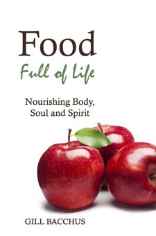 Image for <B>Food Full Of Life </B><I> Nourishing Body Soul and Spirit</I>