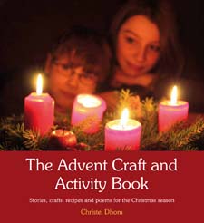 <B>Advent Craft and Activity Book </B><I> Dhom, Christel. Stories, Crafts, Recipes and Poems for the Christmas Season</I> Image for <B>Advent Craft and Activity Book </B><I> Dhom, Christel. Stories, Crafts, Recipes and Poems for the Christmas Season</I>