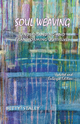 Image for <B>Soul Weaving </B><I> How to Shape Your Destiny and Inspire Your Dreams</I>