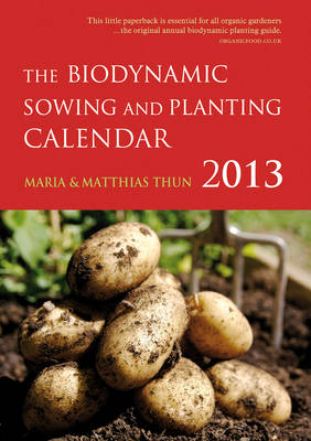 Biodynamic Sowing and Planting Calendar 2013 Image for Biodynamic Sowing and Planting Calendar 2013