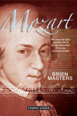 Image for <B>Mozart </B><I> His Musical Style and His Role in the Development of Human Consciousness. His Musical Style and His Role in the Development of Human Consciousness</I>
